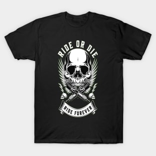 Ride forever T-Shirt